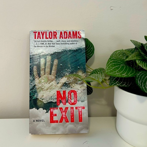 NO EXIT by Taylor Adams‎